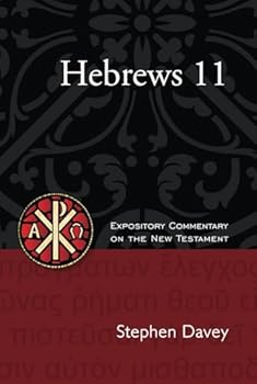 Hardcover Hebrews 11: Expository Commentary On The New Testament (Wisdom Commentary Series) Book