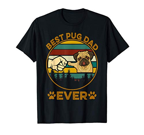 Best Pug Dad Ever Vintage Fathers Day T-Shirt