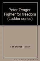 Peter Zenger: Fighter for freedom (Ladder series) B0007I1CWK Book Cover
