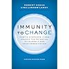Immunity to Change (Leadership for the Common Good) Hardcover January 13, 2009