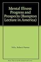 Mental Illness Progress and Prospects 023103055X Book Cover