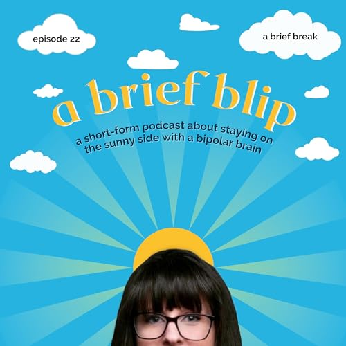 episode 22 - a brief break