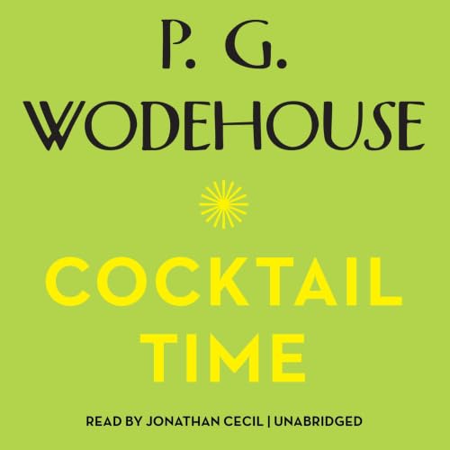 Cocktail Time Audiobook By P. G. Wodehouse cover art