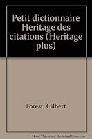 Petit dictionnaire Heritage des citations (Heritage plus) 0777338610 Book Cover