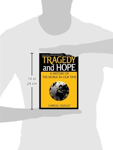 Tragedy and Hope: A History of the World in Our Time