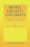Rights, Equality, and Liberty: Universidad Torcuato Di Tella Law and Philosophy Lectures 1995-1997