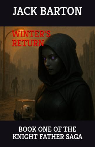 Winter's Return (The Knight Father Saga)
