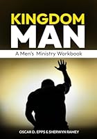 Kingdom Man A Men's Ministry Workbook B0D8WPF687 Book Cover