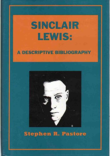 Sinclair Lewis: A Descriptive Bibliography 0965627500 Book Cover