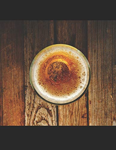 Bier Tasting Buch: Dein persönliches Verkostungsbuch zum selber ausfüllen ♦ für über 100 verschiedene Bier Sorten, Craft Beer, Pils, Pale Ale oder IPA ... ♦ Motiv: Sicht ins Bier (German Edition)