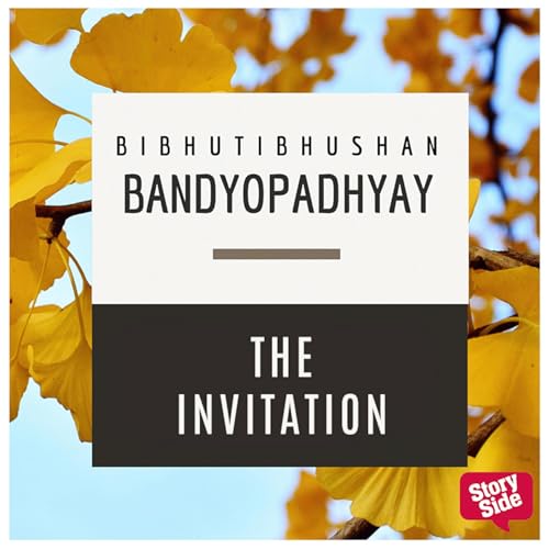 The Invitation Audiolibro Por Bibhutibhushan Bandopadhyay, Utsa Bose - translator arte de portada
