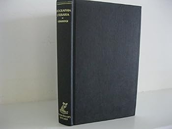 Biographia Literaria; or Biographical Sketches of My Literary Life and Opinions