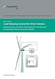  Load Reducing Control for Wind Turbines.: Load Estimation and Higher Level Controller Tuning based on Disturbance Spectra and Linear.