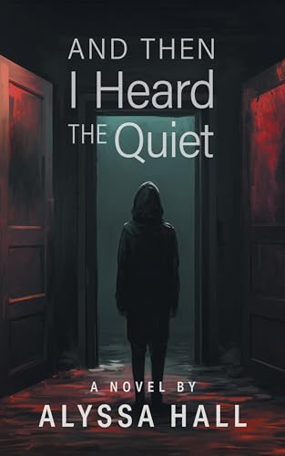 And Then I Heard The Quiet