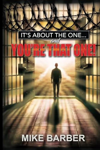 It's About the One: And You're That One!