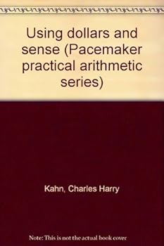 Paperback Using dollars and sense (Pacemaker practical arithmetic series) Book