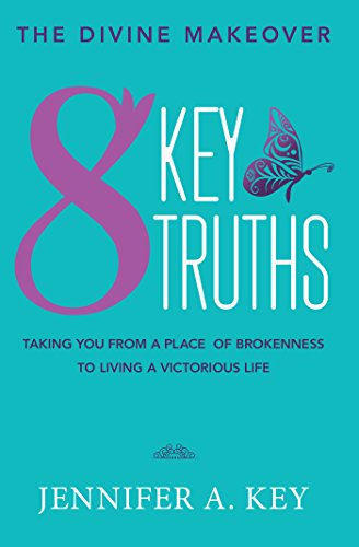 The Divine Makeover: Eight Key Truths