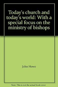 Paperback Today's church and today's world: With a special focus on the ministry of bishops Book