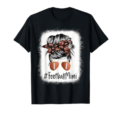 Bleached Football Mimi Life Messy Bun Mother's Day T-Shirt