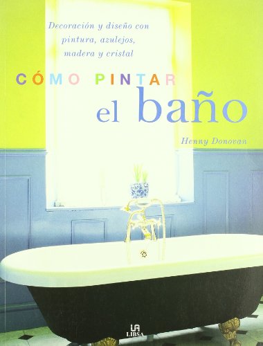 Como pintar el bano/ The Painted Bathroom