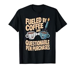 Fountain Pen Collector Writing Instruments Humor T-Shirt