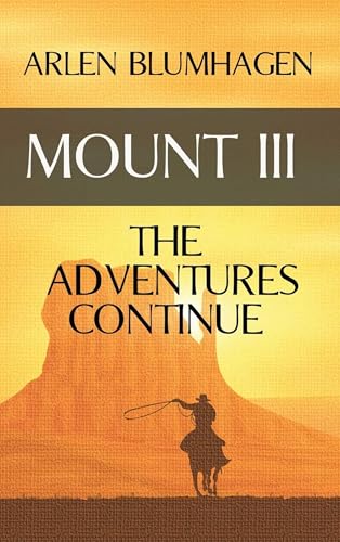 Mount III: The Adventures Continue (Volume 3)