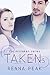 Taken #3 (The Mistaken Series Book 15)