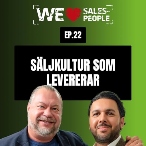 22. S&auml;ljkultur som levererar &ndash; fr&aring;n v&auml;rderingar till beteenden med Daniel Rouydel