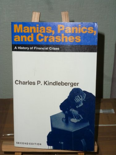 Maniacs, Panics and Crashes: A History of Finan... 0333521897 Book Cover