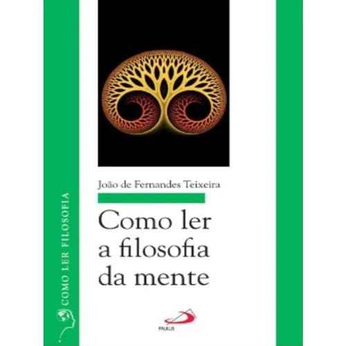Como ler a filosofia da mente: