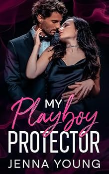 Paperback My Playboy Protector: An Enemies To Lovers Billionaire Romance Book