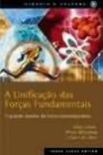 A Unificacao Das Forcas Fundamentais