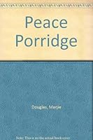Peace Porridge 0934998221 Book Cover