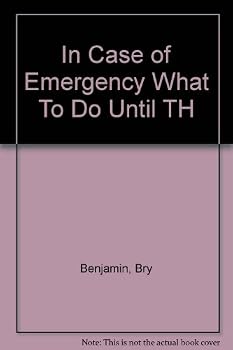 Hardcover In Case of Emergency What To Do Until TH Book