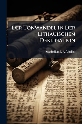 Der Tonwandel in Der Lithauischen Deklination (German Edition)