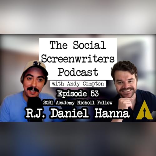 Winning the Academy Nicholl Fellowship in Screenwriting w/ Filmmaker R.J. Daniel Hanna (SUCCUBUS, HARD MILES)