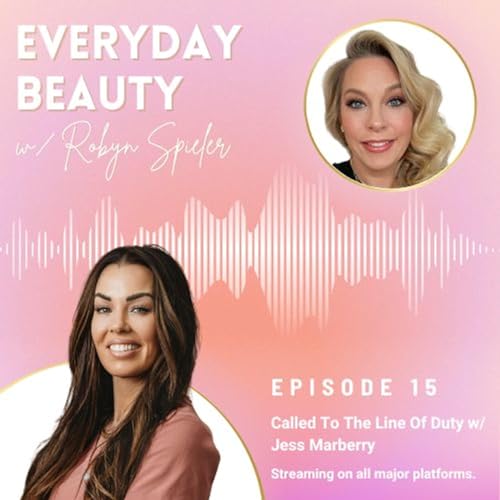 Episode 15, Called To The Line Of Duty w/ Jess Marberry