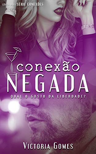 Conexão Negada (Conexões Livro 2)