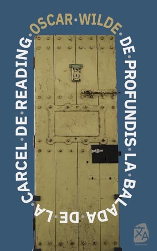 De profundis - La balada de la cárcel de Reading: Nueva traducción al español: 30 (Clásicos en español)