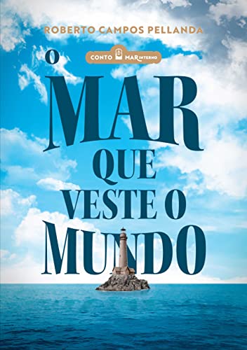  O Mar que Veste o Mundo (Mar Interno) (Portuguese Edition)
