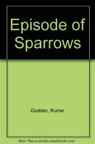 Episode of Sparrows 038000237X Book Cover