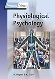 Physiological Psychology  (Instant Notes)