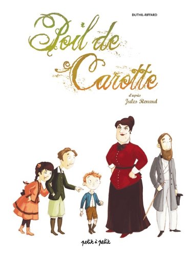 Poil de Carotte : D'après Jules Renard