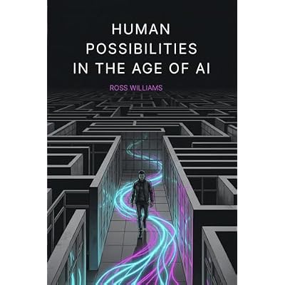 Human Possibilities in the Age of AI