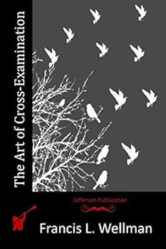 Paperback The Art of Cross-Examination Book