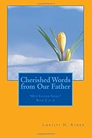 Cherished Words from Our Father: ...I AM with you always... 1548399647 Book Cover