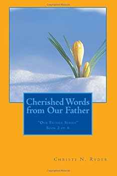 Paperback Cherished Words from Our Father: ...I AM with you always... (New Christian Group Studies) Book