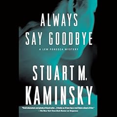 Always Say Goodbye Audiolibro Por Stuart M. Kaminsky arte de portada
