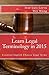 Learn Legal Terminology in 2015: English-Chinese: Essential English-Chinese Legal Terms (Essential Technical Terminology)