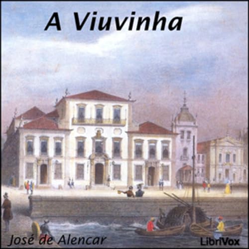 『Jos&eacute; de Alencar (1829 - 1877) - A Viuvinha』のカバーアート